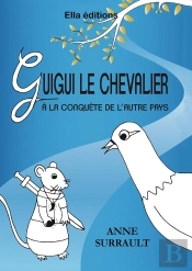 Guigui Le Chevalier À La Conquête De L'Autre Pays