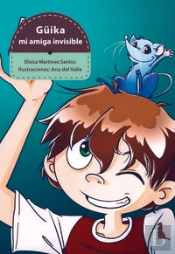 Güika, Mi Amiga Invisible