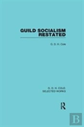 Guild Socialism Restated