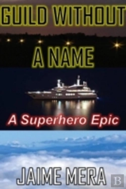 Bertrand.pt - Guild Without A Name, A Superhero Epic
