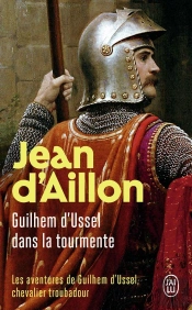 Guilhem D'Ussel Dans La Tourmente