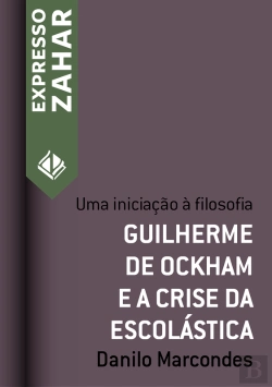 Bertrand.pt - Guilherme De Ockham E A Crise Da Escolástica