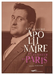 Guillaume Apollinaire, Le Flâneur De Paris