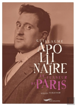 Bertrand.pt - Guillaume Apollinaire, Le Flâneur De Paris
