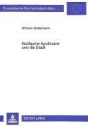 Guillaume Apollinaire Und Die Stadt