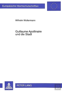 Bertrand.pt - Guillaume Apollinaire Und Die Stadt
