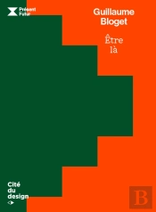 Guillaume Bloget : Être Là