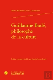 Guillaume Budé, Philosophe De La Culture