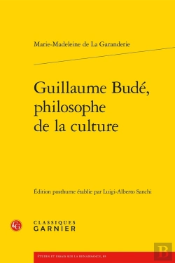 Bertrand.pt - Guillaume Budé, Philosophe De La Culture