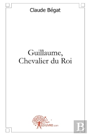 Guillaume, Chevalier Du Roi