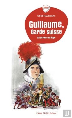 Bertrand.pt - Guillaume, Garde Suisse : Au Service Du Pape