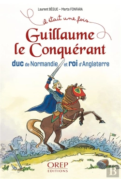 Bertrand.pt - Guillaume Le Conquerant - Duc De Normandie Et Roi D Angleterre
