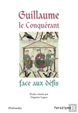 Bertrand.pt - Guillaume Le Conquérant Face Aux Défis