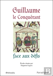 Guillaume Le Conquérant Face Aux Défis