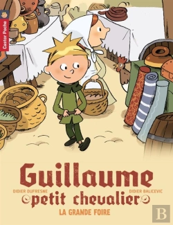 Bertrand.pt - Guillaume Petit Chevalier 6 -La Grande Foire
