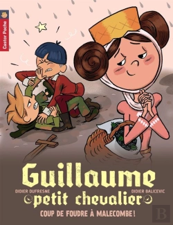 Bertrand.pt - Guillaume Petit Chevalier T.10 - Coup De Foudre A Malecombe
