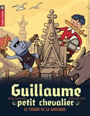 Guillaume Petit Chevalier T.8 - Le Tresor De La Basilique