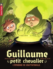 Guillaume Petit Chevalier T.9 - L'Epidemie De Grattatouille