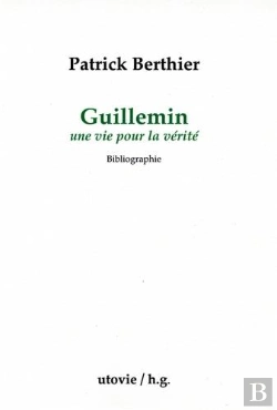 Bertrand.pt - Guillemin Une Vie Pour La Verite