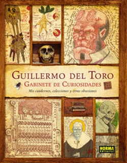 Bertrand.pt - Guillermo Del Toro. Gabinete De Curiosidades. Mis Cuadernos, Colecciones Y Otras Obsesiones