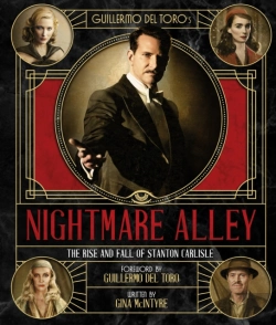 Bertrand.pt - Guillermo Del Toro'S Nightmare Alley: The Rise And Fall Of Stanton Carlisle