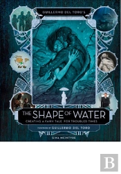 Guillermo Del Toro'S The Shape Of Water