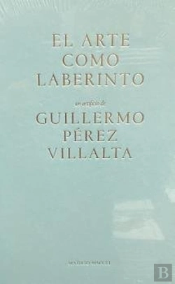 Bertrand.pt - Guillermo Perez Villalta. El Arte Del Laberinto