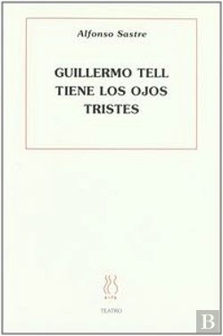 Bertrand.pt - Guillermo Tell Tiene Los Ojos Tristes