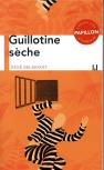 Guillotine Sèche