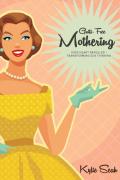 Guilt-Free Mothering