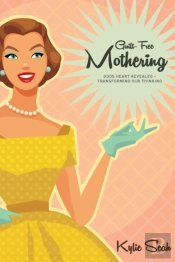 Guilt-Free Mothering
