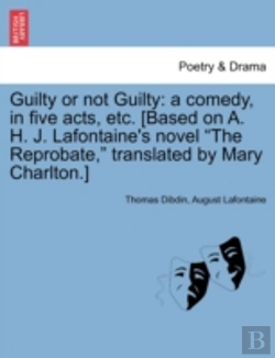 Bertrand.pt - Guilty Or Not Guilty: A Comedy, In Five Acts, Etc. (Based On A. H. J. Lafontaine'S Novel 