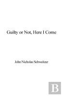 Guilty Or Not, Here I Come