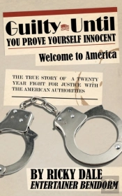 Guilty Until You Prove Yourself Innocent