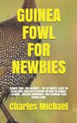 Guinea Fowl For Newbies