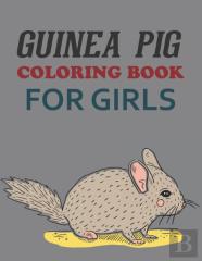 Guinea Pig Coloring Book For Girls