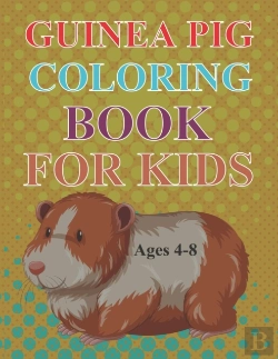 Bertrand.pt - Guinea Pig Coloring Book For Kids Ages 4-8