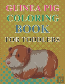 Bertrand.pt - Guinea Pig Coloring Book For Toddlers