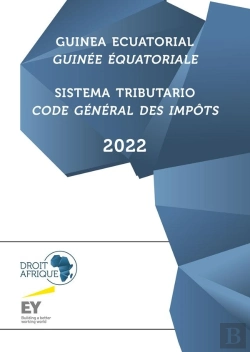 Bertrand.pt - Guinee Equatoriale - Code General Des Impots 2022