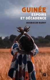 Guinée : Espoirs Et Décadance