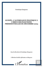 Guinee : L'Alternance Politique A L'Issue Des Elections Presidentielles De Decembre 2003