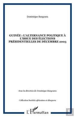 Bertrand.pt - Guinee : L'Alternance Politique A L'Issue Des Elections Presidentielles De Decembre 2003