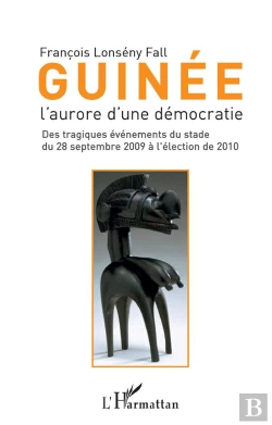 Bertrand.pt - Guinée ; L'Aurore D'Une Démocratie