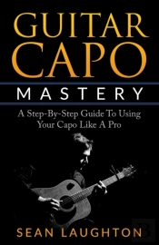 Guitar Capo Mastery