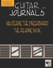 Guitar Journals-Mastering The Fingerboard
