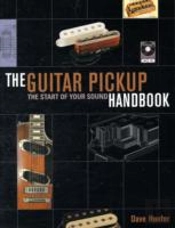 Guitar Pickup Handbook
