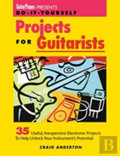 Guitar Player Presents Do-It-Yourself Projects For Guitarists