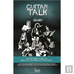 Bertrand.pt - Guitar Talk ; Entretiens Avec 40 Des Plus Grands Cuitaristes !