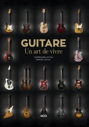 Guitare : Un Art De Vivre
