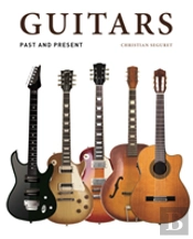 Guitars Past and Present
